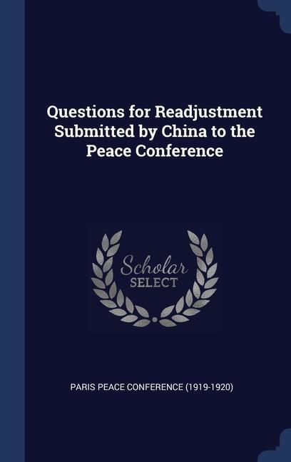 Книга QUESTIONS FOR READJUSTMENT SUBMITTED BY PARIS PEACE CONFEREN