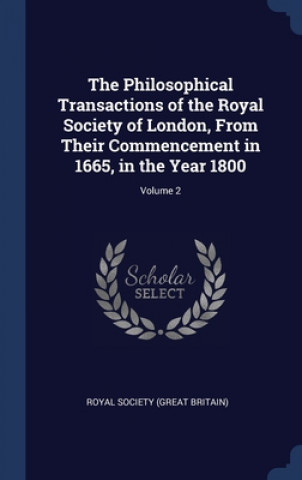 Könyv THE PHILOSOPHICAL TRANSACTIONS OF THE RO ROYAL SOCIETY  GREAT