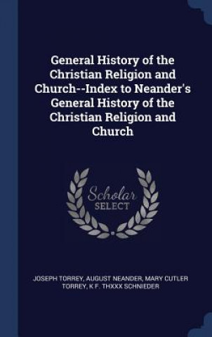Carte GENERAL HISTORY OF THE CHRISTIAN RELIGIO JOSEPH TORREY