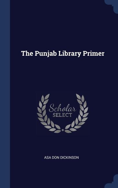 Kniha THE PUNJAB LIBRARY PRIMER ASA DON DICKINSON