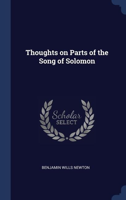 Kniha THOUGHTS ON PARTS OF THE SONG OF SOLOMON BENJAMIN WIL NEWTON