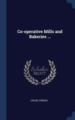 Libro Co-Operative Mills and Bakeries ... Cruise O'Brien