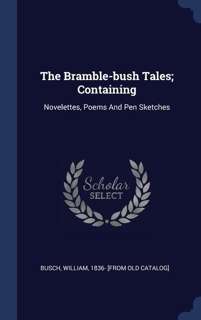 Kniha THE BRAMBLE-BUSH TALES; CONTAINING: NOVE BUSCH