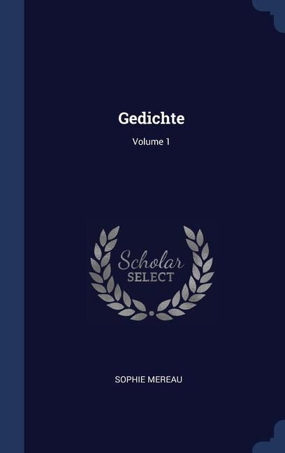 Könyv GEDICHTE; VOLUME 1 SOPHIE MEREAU