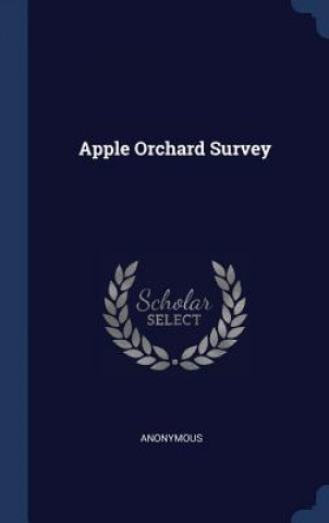 Kniha APPLE ORCHARD SURVEY Anonymous