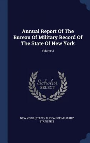 Carte ANNUAL REPORT OF THE BUREAU OF MILITARY NEW YORK  STATE . BU