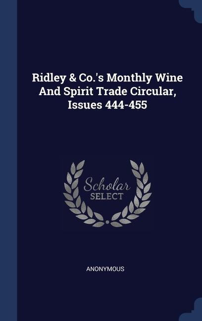 Könyv RIDLEY & CO.'S MONTHLY WINE AND SPIRIT T 