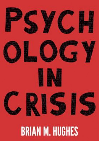 Kniha Psychology in Crisis Brian Hughes