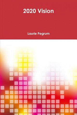 Libro 2020 Vision LAURIE PEGRUM