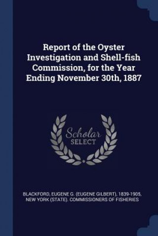 Carte REPORT OF THE OYSTER INVESTIGATION AND S EUGENE G. BLACKFORD