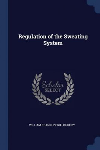 Könyv REGULATION OF THE SWEATING SYSTEM WILLIAM WILLOUGHBY