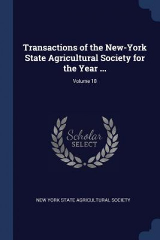 Kniha TRANSACTIONS OF THE NEW-YORK STATE AGRIC NEW YORK STATE AGRIC