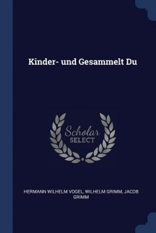 Könyv KINDER- UND GESAMMELT DU HERMANN WILHE VOGEL