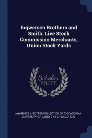 Carte INGWERSEN BROTHERS AND SMITH, LIVE STOCK LAWRENCE J. GUTTER C