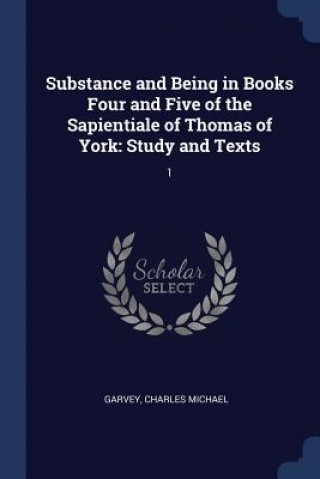 Könyv SUBSTANCE AND BEING IN BOOKS FOUR AND FI CHARLES MICH GARVEY