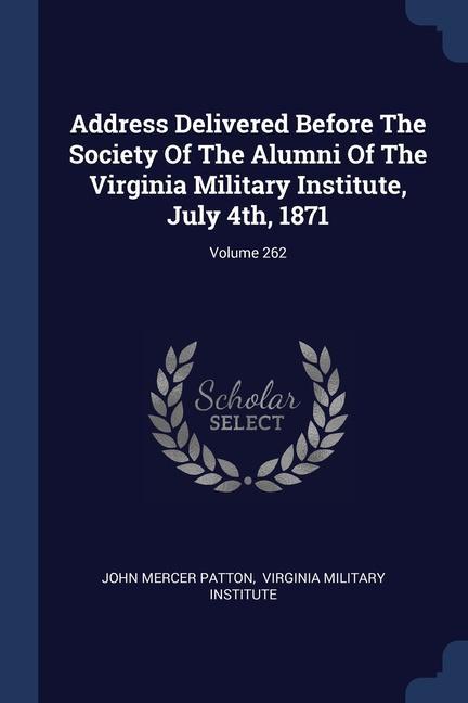 Kniha ADDRESS DELIVERED BEFORE THE SOCIETY OF JOHN MERCER PATTON