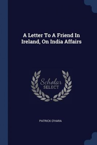 Carte A LETTER TO A FRIEND IN IRELAND, ON INDI PATRICK O'HARA