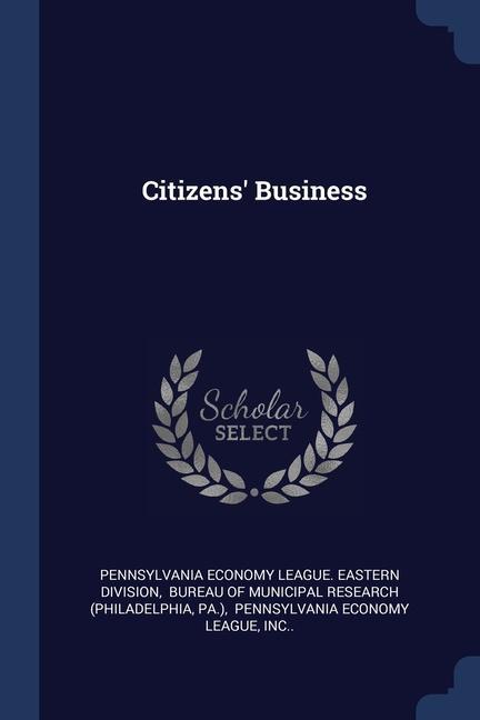 Kniha CITIZENS' BUSINESS PENNSYLVANIA ECONOMY