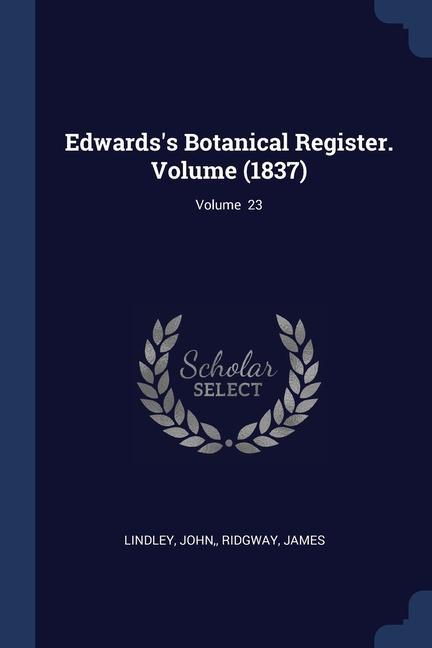 Kniha EDWARDS'S BOTANICAL REGISTER. VOLUME  18 JOHN