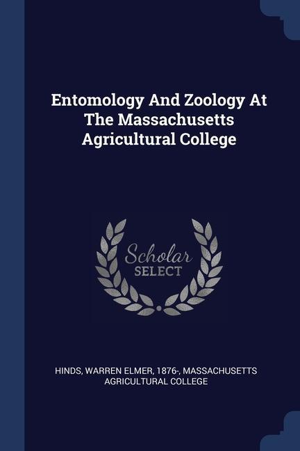 Boek ENTOMOLOGY AND ZOOLOGY AT THE MASSACHUSE HINDS