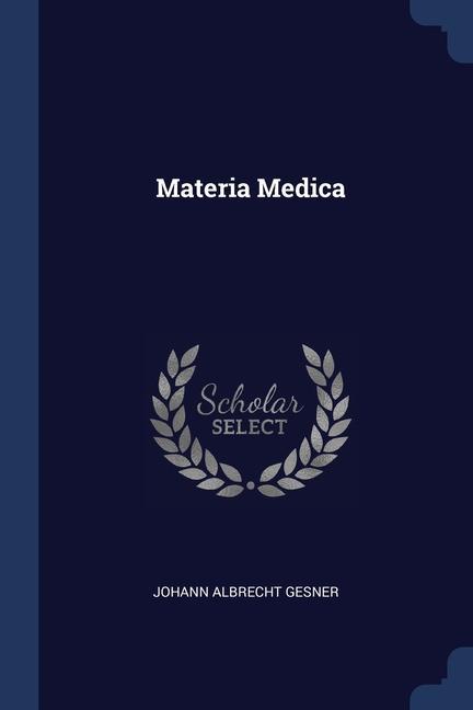 Kniha MATERIA MEDICA JOHANN ALBRE GESNER