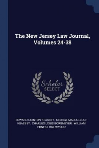 Könyv THE NEW JERSEY LAW JOURNAL, VOLUMES 24-3 EDWARD QUIN KEASBEY