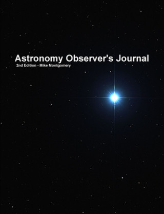 Book Astronomy Observer's Journal MIKE MONTGOMERY