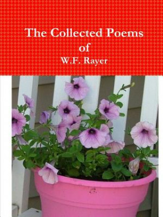 Книга Collected Poems of W.F. Rayer W.F. RAYER