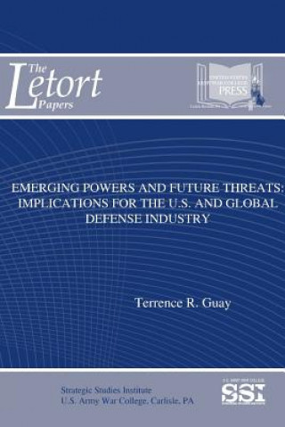 Kniha Emerging Powers And Future Threats TERRENCE R. GUAY