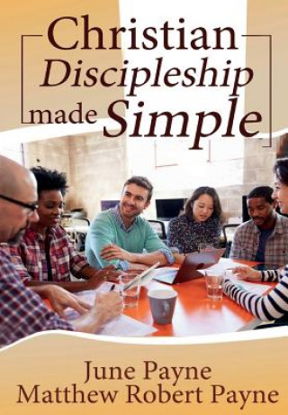 Book Christian Discipleship Made Simple JUNE PAYNE