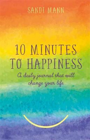 Kniha Ten Minutes to Happiness Dr Sandi Mann