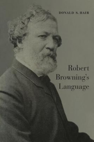 Knjiga Robert Browning's Language DONALD S. HAIR