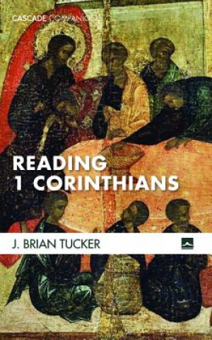 Βιβλίο Reading 1 Corinthians J. BRIAN TUCKER