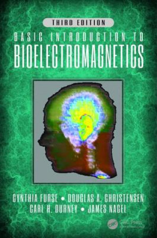 Knjiga Basic Introduction to Bioelectromagnetics, Third Edition FURSE