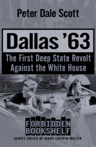 Könyv Dallas '63 Peter Dale Scott