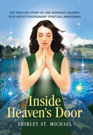 Knjiga Inside Heaven's Door Shirley St Michael