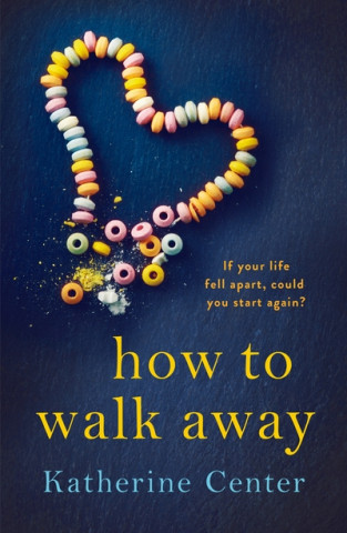 Könyv How to Walk Away Katherine Center