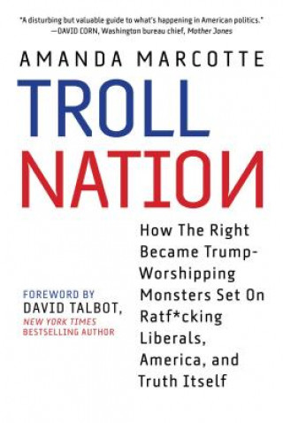 Kniha Troll Nation Amanda Marcotte