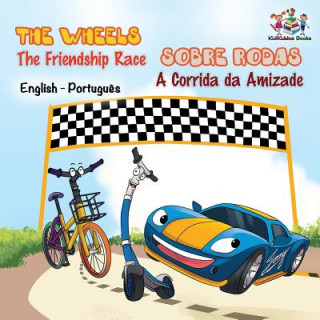 Книга Wheels - The Friendship Race (English Portuguese Book for Kids) S.A. PUBLISHING