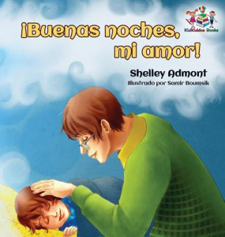 Carte !Buenas noches, mi amor! Spanish Kids Book Shelley Admont