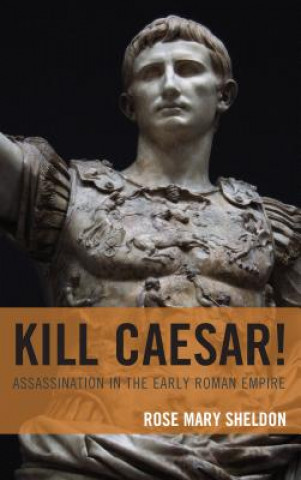 Kniha Kill Caesar! Rose Mary Sheldon