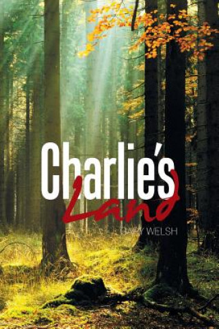 Kniha Charlie's Land GARY WELSH