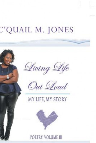 Kniha Living Life out Loud JAC'QUAIL M. JONES