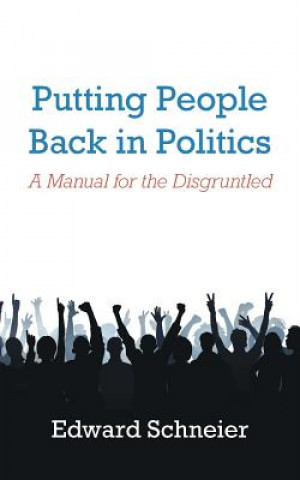 Kniha Putting People Back in Politics EDWARD SCHNEIER