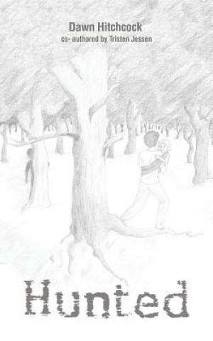 Knjiga Hunted DAWN HITCHCOCK