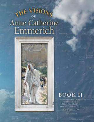 Kniha Visions of Anne Catherine Emmerich (Deluxe Edition) ANNE CATHE EMMERICH