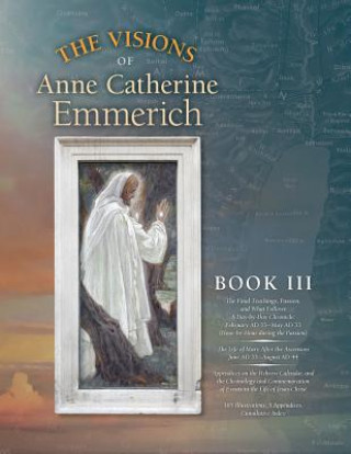 Kniha Visions of Anne Catherine Emmerich (Deluxe Edition) ANNE CATHE EMMERICH