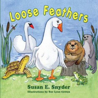 Książka Loose Feathers SUSAN  E. SNYDER