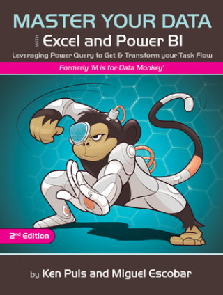 Книга Master Your Data with Excel and Power BI Miguel Escobar