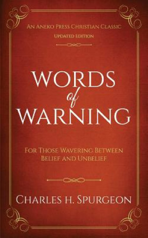 Kniha Words of Warning (Annotated, Updated Edition) CHARLES H. SPURGEON